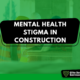 mental health in Construction